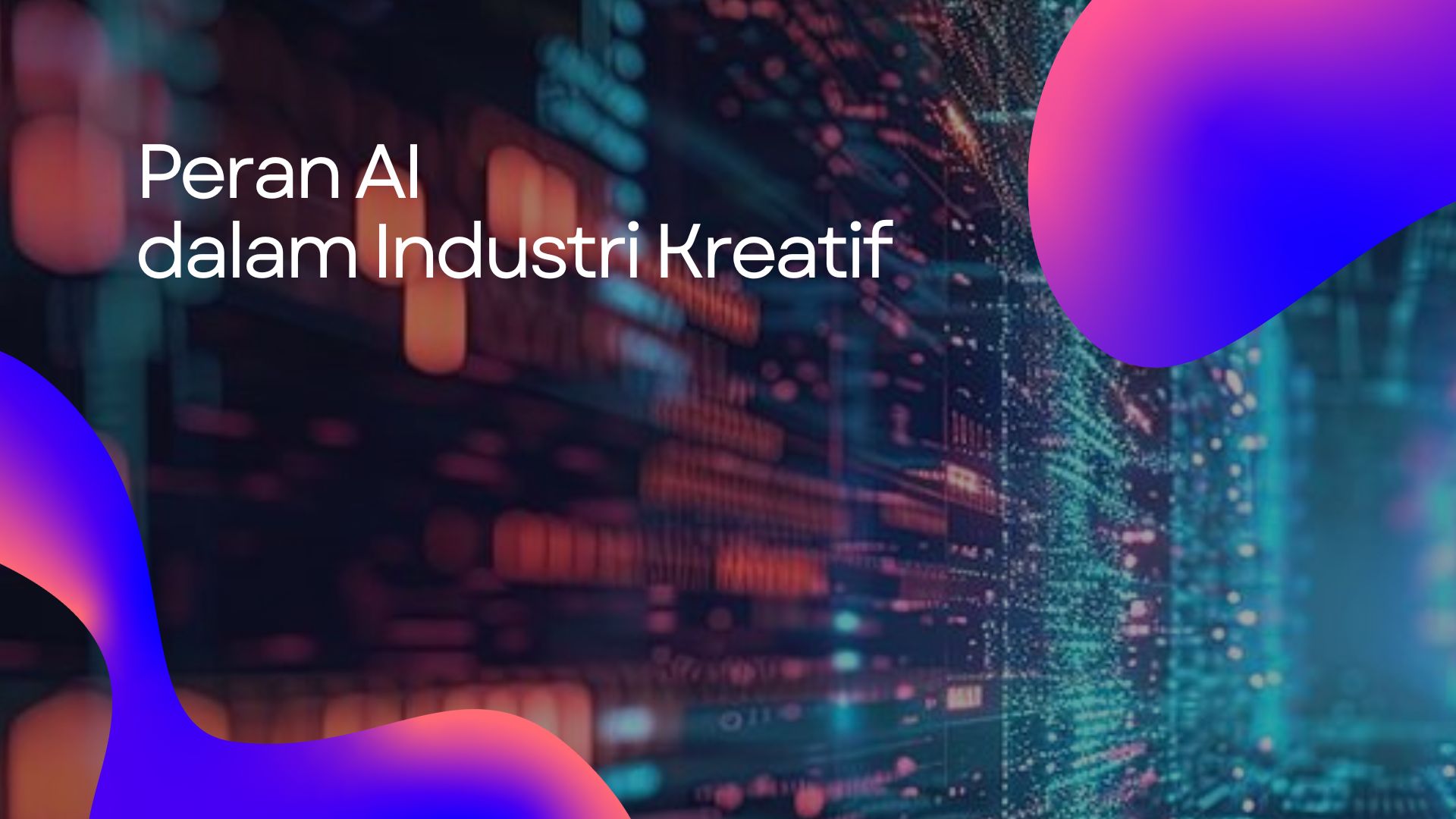 Peran AI dalam Industri Kreatif