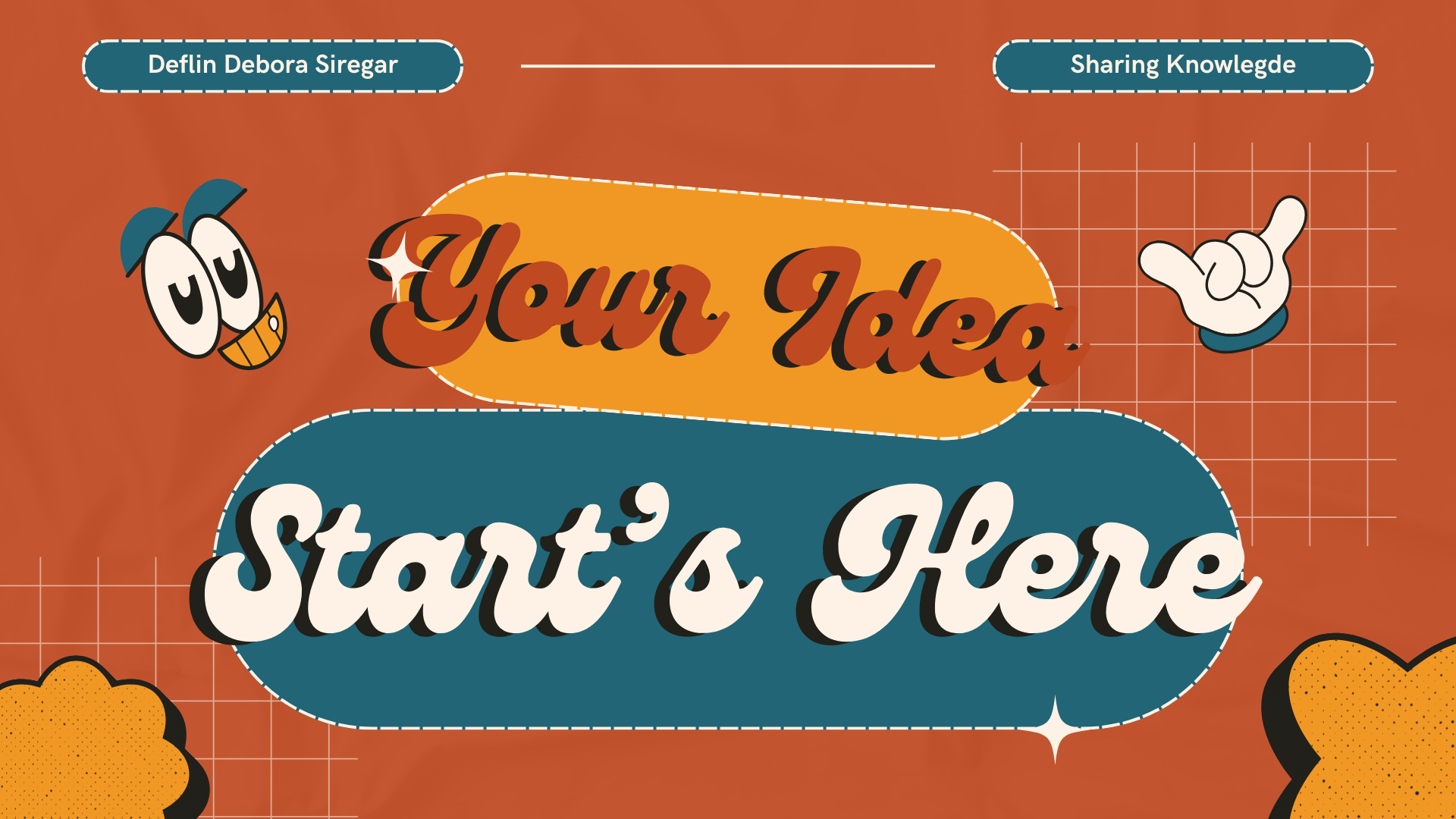 Your Idea Starts Here